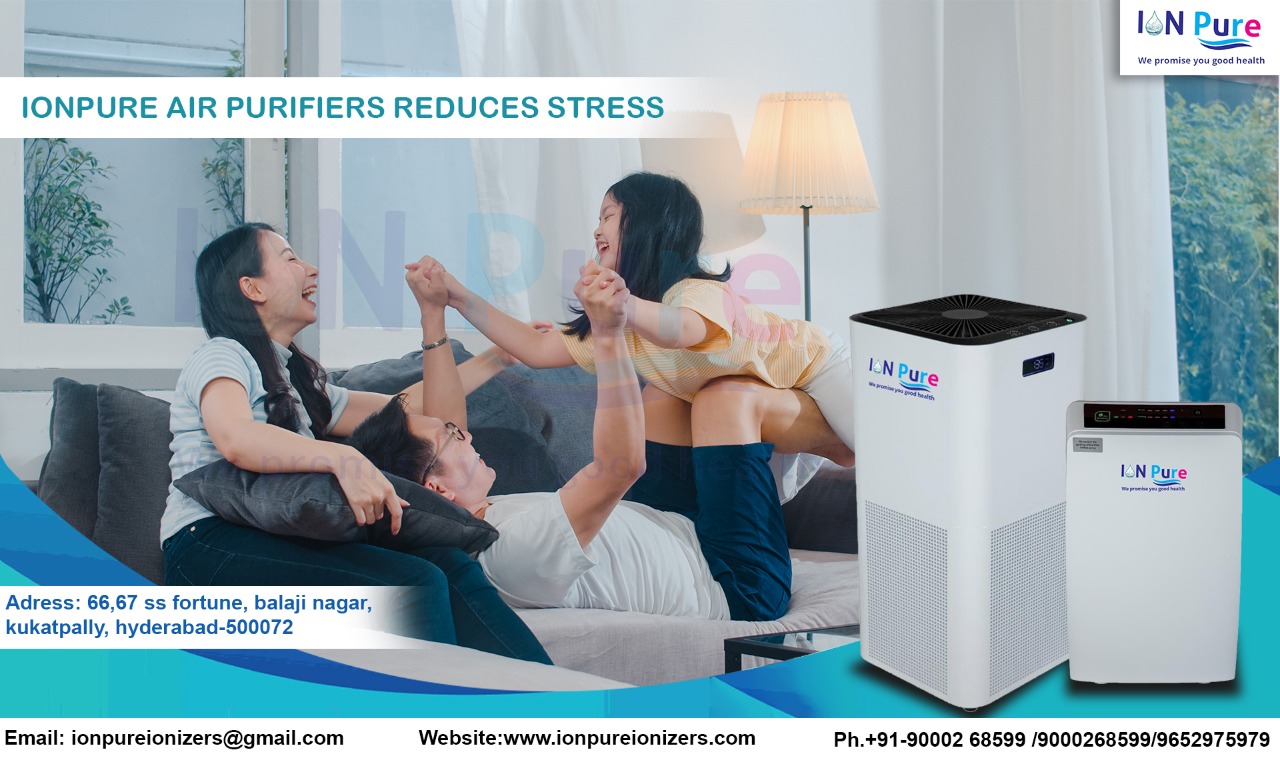 IONPURE AIR PURIFIERS REDUCES STRESS