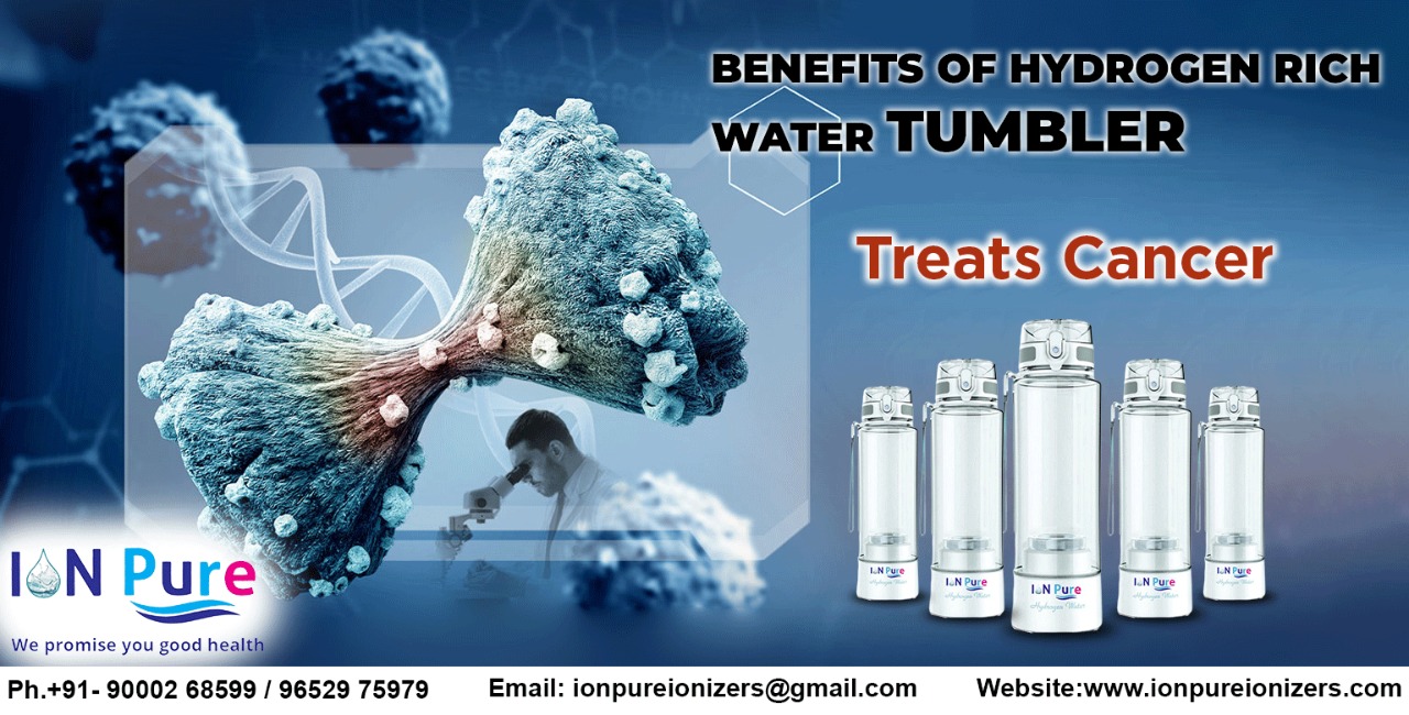 hydrogen rich water tumbler can treat cancer